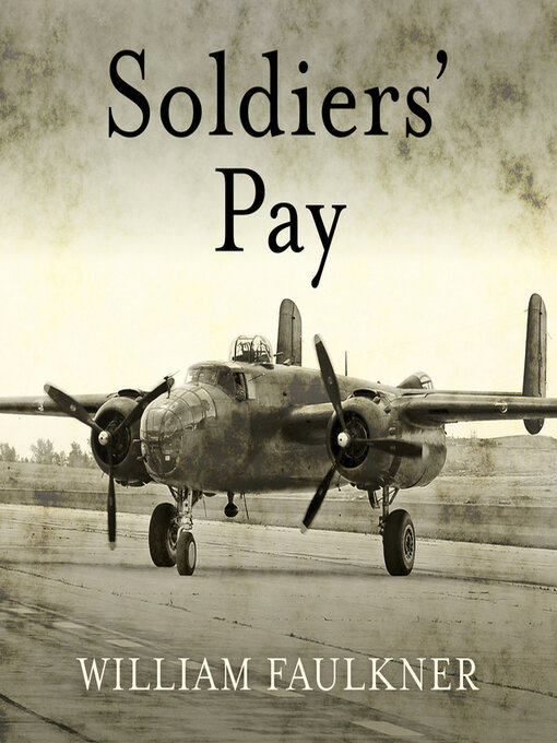 Title details for Soldiers' Pay by William Faulkner - Available